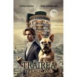 Trairea nu este aici &ndash; Clarissa Damian