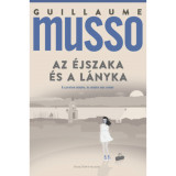 Az &eacute;jszaka &eacute;s a l&aacute;nyka - Guillaume Musso