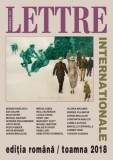 Lettre Internationale nr. 107 / toamna 2018 - Paperback brosat - *** - Institutul Cultural Rom&acirc;n