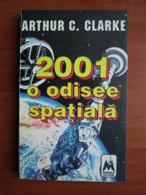 Arthur C. Clarke - 2001 o odisee spatiala foto