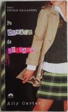 Pe cuvant de spioana - Ally Carter, Roman, Beletristica
