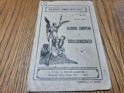RAZBOIUL EUROPEAN SI SOCIALDEMOCRATIA - M. Gh. Bujor - 1914, 22 p. foto