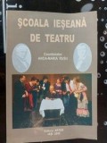 Scoala ieseana de teatru Ana Maria Rusu