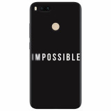 Husa silicon pentru Xiaomi Mi A1, Impossible