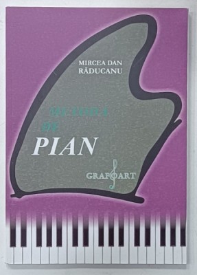 METODA DE PIAN de MIRCEA DAN RADUCANU , PENTRU INVATAMANTUL ELEMENTAR , 2013 foto