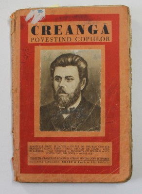 CREANGA POVESTIND COPIILOR , EDITIE INTERBELICA foto