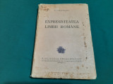 EXPRESIVITATEA LIMBII ROM&Acirc;NE / D. CARACOSTEA / 1942