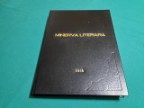 REVISTA MINERVA LITERARĂ ILUSTRATĂ * ANUL 1910 /ANUL I / 49 NUMERE NR.10-59 *