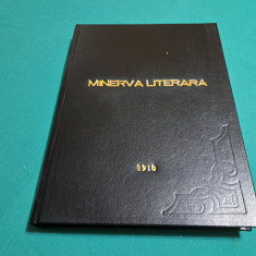 REVISTA MINERVA LITERARĂ ILUSTRATĂ * ANUL 1910 /ANUL I / 49 NUMERE NR.10-59 *