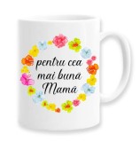 Cana alba personalizata &quot;Pentru cea mai buna mama&quot;, INOVATIX&reg;. 330ml