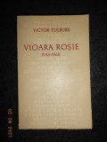 VICTOR TULBURE - VIOARA ROSIE 1948-1968. POEZII (1968, cu dedicatie si autograf)