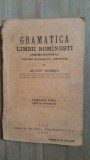 Gramatica limbii romanesti (morfologia) pentru folosinta tuturor- August Scriban 1925