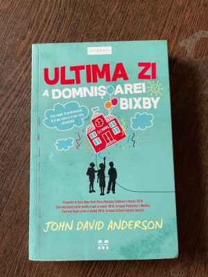 John David Anderson Ultima zi a domnisoarei Bixby foto