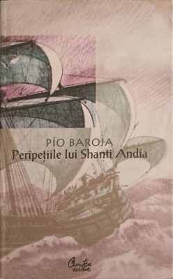 PERIPETIILE LUI SHANTI ANDIA-PIO BAROJA foto