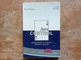 AUTO CONTROL - TEHNICI SI TACTICI DE CONDUCERE DEFENSIVA SI SPORTIVA de NORIN PAUSAN , editie coordonata de TITI AUR , 2011