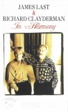 James Last &amp; Richard Clayderman - In Harmony, Caseta audio
