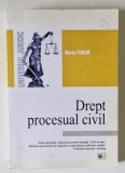 DREPT PROCESUAL CIVIL de MARIA FODOR 2014 , PREZINTA SUBLINIERI