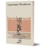 Carte Iemigrant Eikon Fictiune Paperback Brosat Inteligenta Sclipitoare Umor Bine Scrisa