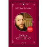 Ciocoii vechi si noi