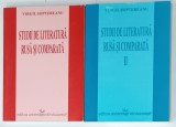 STUDII DE LITERATURA RUSA SI COMPARATA , VOLUMELE I - II de VIRGIL SOPTEREANU , 2006 / 2008
