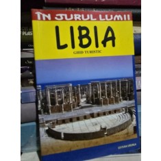 Ghid turistic. In jurul lumii - Libia - Mihai Patru