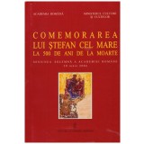 - Comemorarea lui Stefan cel Mare la 500 de ani de la moarte - sesiune solemna a Academiei romane - 130233
