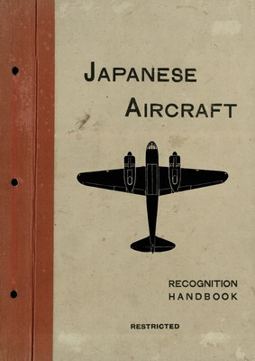 Japanese Aircraft: Recognition Handbook 1944 for East Indies and British Pacific Fleets foto