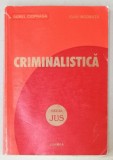 CRIMINALISTICA de AUREL CIOPRAGA si IOAN IACOBUTA , 2001