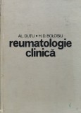 Reumatologie Clinica - Al. Dutu, H.D. Bolosiu, Editura Dacia, Romana, 1978, Carte Medicina, Anatomie