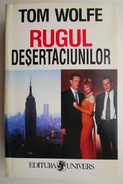 Rugul desertaciunilor &ndash; Tom Wolfe