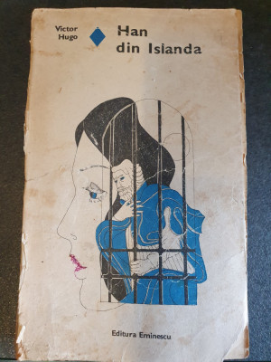 Han din Islanda de Victor Hugo , 1976, 335 pag, stare buna foto