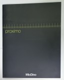 PROXIMO , CATALOG AL FIRMEI ITALIENE &#039; MioDino &#039; de ARHITECTURA , DESIGN , MOBILIER PENTRU BIROURI , TEXT IN ITALIANA SI ENGLEZA , 2006