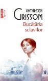Bucataria sclavilor (editie de buzunar) - Polirom