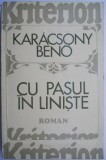 Cu pasul in liniste &ndash; Karacsony Beno