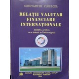 RELATII VALUTAR FINANCIARE INTERNATIONALE-CONSTANTIN FLORICEL-235456
