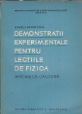 Cumpara ieftin Demonstratii experimentale pentru lectiile de fizica. Mecanica - caldura - Angela Negulescu