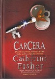 Carcera de Catherine Fisher - Carte Fantasy Aventura Copii Junior, Editura Corint, Cartonata, Romana, 2010