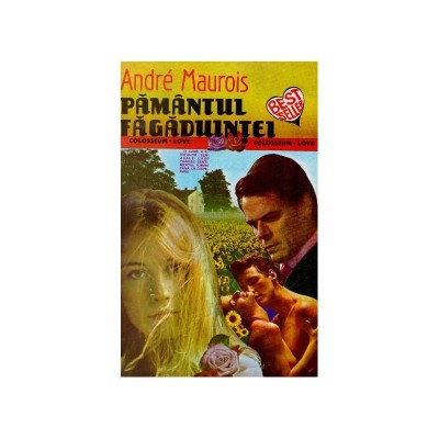 Andre Maurois - Pamantul fagaduintei - 125614 foto