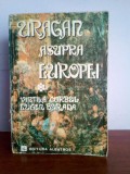 Vintila Corbu/Eugen Burada &ndash; Uragan asupra Europei