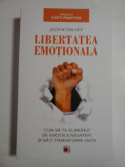 LIBERTATEA EMOTIONALA - JUDITH ORLOFF foto