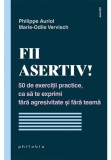 Cumpara ieftin Fii asertiv!