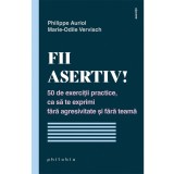 Fii asertiv!