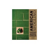 American Sfoglino: A Master Class in Handmade Pasta