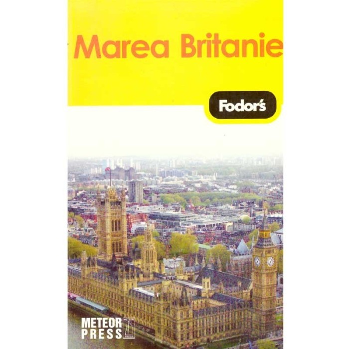 - Marea Britanie - Fodor&#039;s - 137944