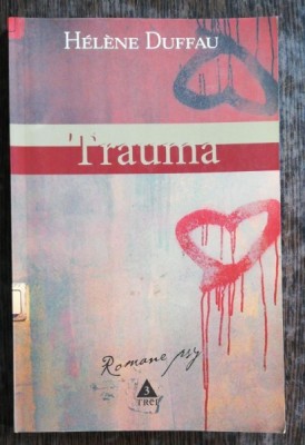 TRAUMA - HELENE DUFFAU foto