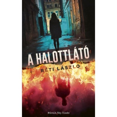 A halottl&amp;aacute;t&amp;oacute; - R&amp;eacute;ti L&amp;aacute;szl&amp;oacute; foto
