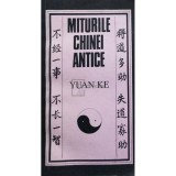 Yuan Ke - Miturile Chinei antice (Editia: 1987)