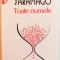 TOATE NUMELE de JOSE SARAMAGO , EDITIA A III A , 2011