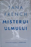 Misterul Ulmului - Tana French, Nemira, 2021, Armada, Roman, Beletristica, 552 Pagini, Paperback