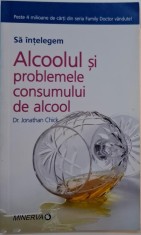 Sa intelegem alcoolul si problemele consumului de alcool ? Jonathan Chick foto